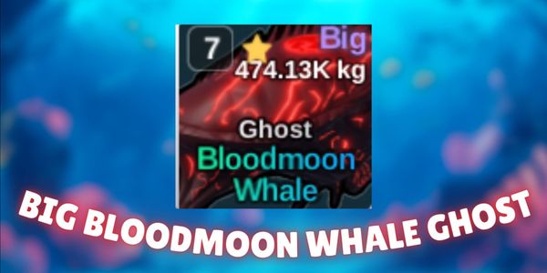 BIG BLODMOON WHALE MUTATION GHOST || RBL || FISH IT!