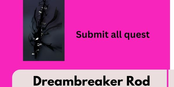 Dreambreaker rod boosting