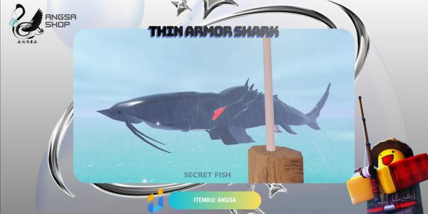 Thin Armor Shark