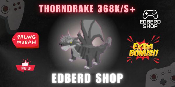 THORNDRAKE 368k+/s Pets + BONUS
