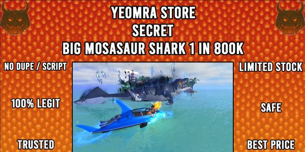 SECRET FISH IT! BIG MOSASAUR SHARK 1 IN 800K