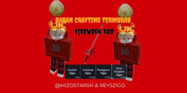 Bahan Crafting FIREWORK ROD | FISCH