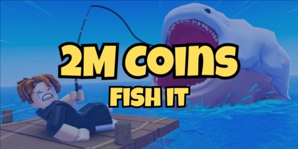 Buy Fish 2m Coin - Fish it! Fish It! 3914319 | itemku