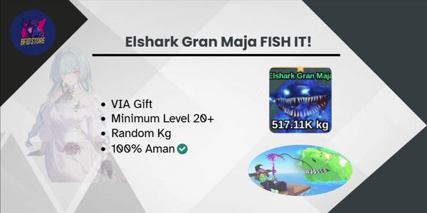 Elshark Gran Maja - Fish It!