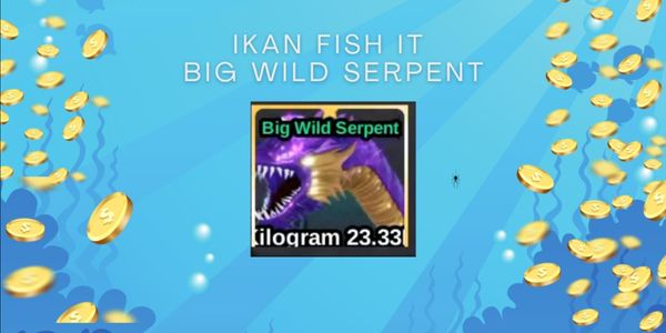BIG WILD SERPENT | FISH IT!
