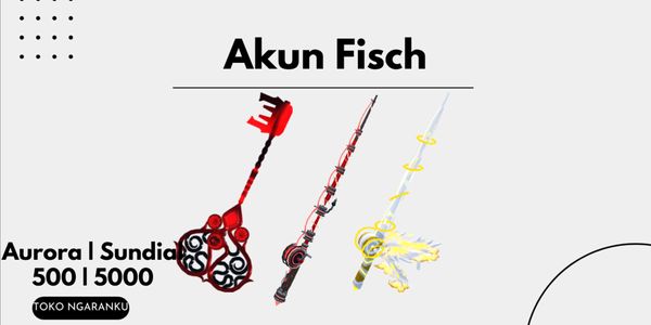 Akun fisch level 500 | Heaven Rod | Rod Of The Depth | Triden rod | 500 Aurora | 500k Sundial