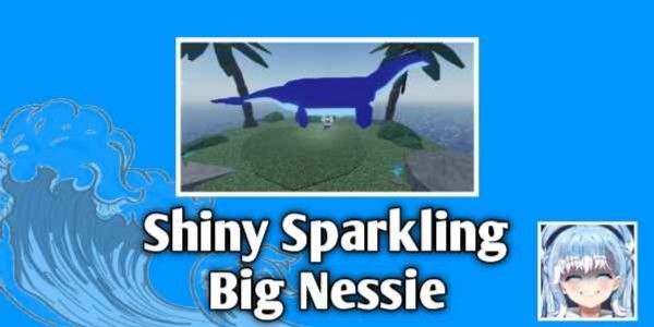 Shiny Sparkling Big Nessie