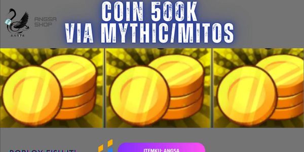 Fish it! COIN VIA MYTH (500k)