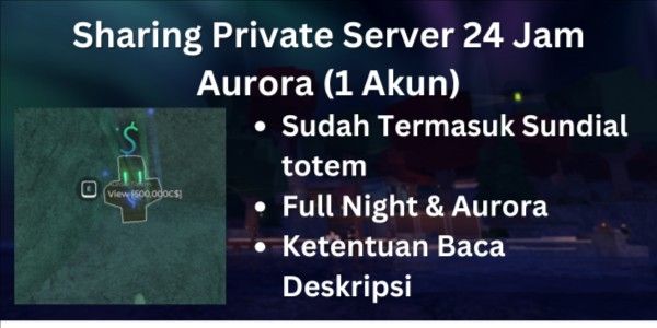 Aurora Totem (Sharing Private Server 24 Jam Aurora)
