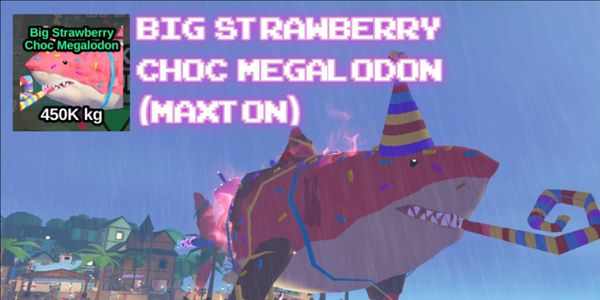 Big Strawberry Choc Megalodon Maxton