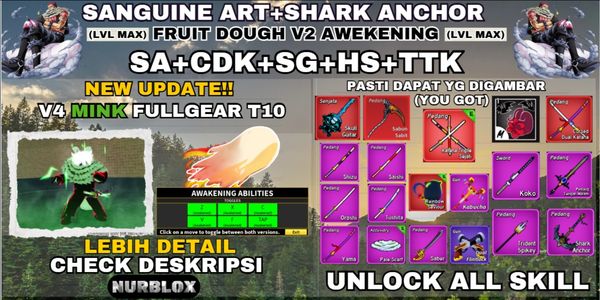 Akun Blox Fruit V4 MINK FULLGEART10 (Awakening) - FRUIT DOUGH V2 AWAKENING+TTK+SANGUINE ART+SHARKANCHOR+CDK+HS+SG - {LVLMAX} UNLOCK ALL SKILL