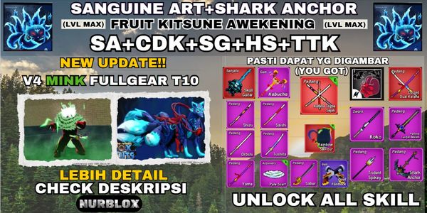 Blox Fruit V4 MINK FULLGEART10 (Uyanış) - FRUIT KITSUNE+TTK+SANGUINE ART+SHARKANCHOR+CDK+SG - {LVLMAX} TÜM YETENEKLER AÇIK