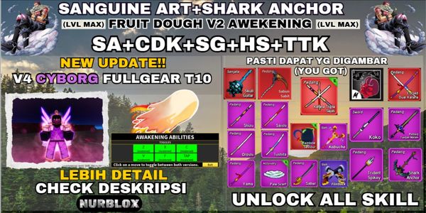 Blox Fruit Account V4 CYBORG FULLGEART10 (Awakening) - FRUIT DOUGH V2 AWAKENING+TTK+SANGUINE ART+SHARKANCHOR+CDK+HS+SG - {LVLMAX} UNLOCK ALL SKILL