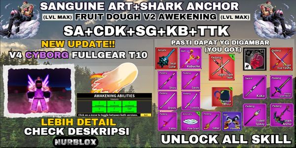 Blox Fruit Account V4 CYBORG FULLGEART10 (Awakening) - FRUIT DOUGH V2 AWAKENING+TTK+SANGUINE ART+SHARKANCHOR+CDK+SG - {LVLMAX} UNLOCK ALL SKILL