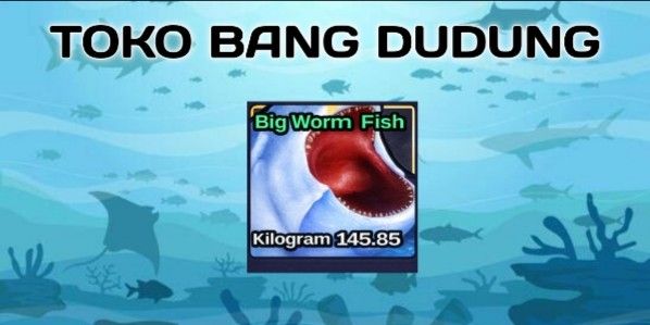 Big Worm Fish