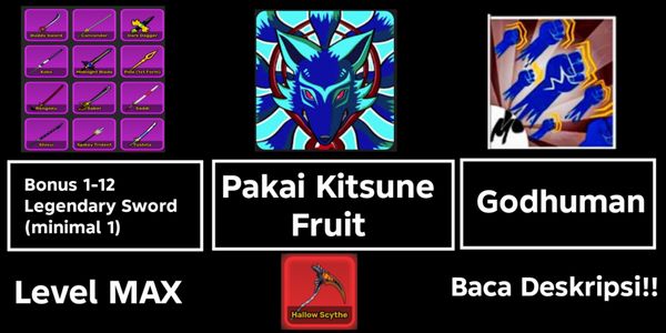Max Level Account [ Using Kitsune + Godhuman ] + Bonus Legendary Sword + Bonus Fruit In Inventory