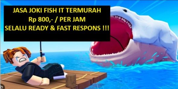 JOKI AFK FISH IT 1 HOUR CHEAPEST GUARANTEED !!!
