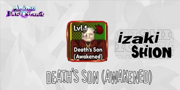 Death's Son (Awakened) - Anime last stand