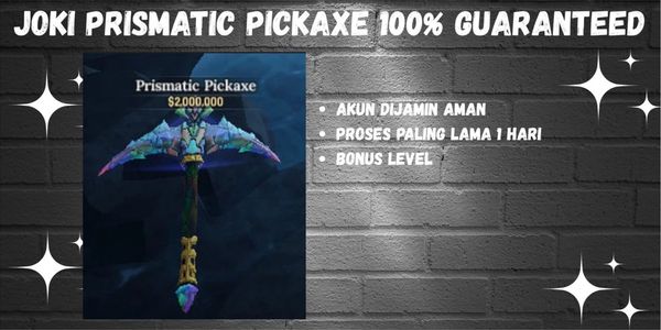 Prismatic Pickaxe Joki