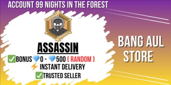 Akun 99 Nights in the Forest – CLASS ASSASSIN | Random Day | Unverified