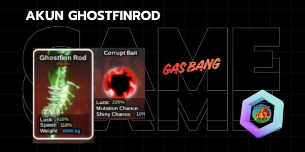 AKUN FISH IT! GHOSTFIN ROD