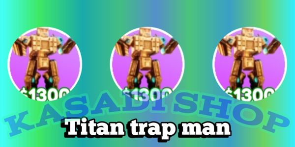 Titan Trap Man