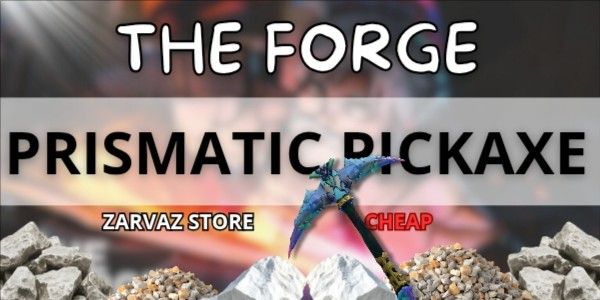 PRISMATIC PICKAXE | THE FORGE