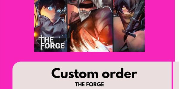 Custom order boosting The Forge - read description