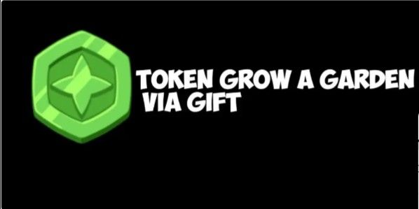 Token (Grow A Garden)