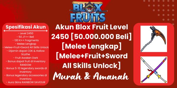 Akun Blox Fruit Level 2450 [50.000.000 Beli] [Melee Lengkap] [Melee+Fruit+Sword All Skills Unlock]