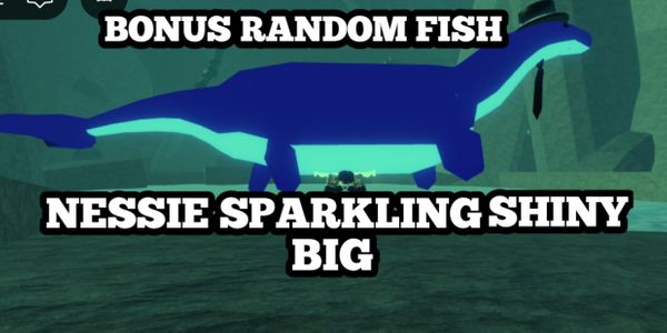 NESSIE SPARKLING SHINY LIMITED FISH