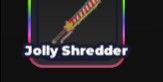 JOLLY SHREDDER [ WINTER EVENT SWORD WEAPON]