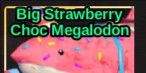 Strawberry Choc Megalodon