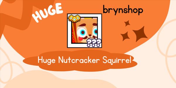 Buy Pets Huge Nutcracker Squirrel Pet Simulator 99! 3254167 | itemku