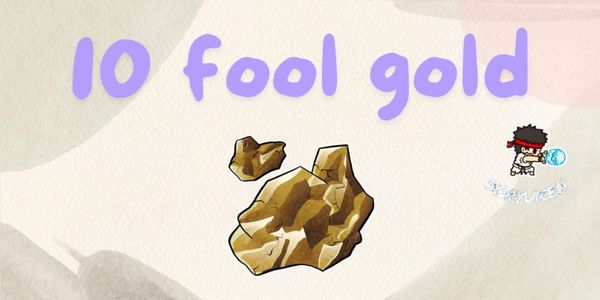10 Fool's Gold