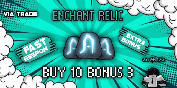 Enchant Relic ( Extra Bonus )