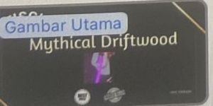 MYTHICAL DRIFTWOOD