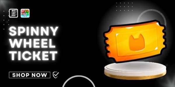 Spinny Wheel Ticket