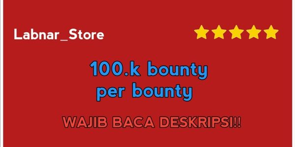 100.k bounty (per Bounty)