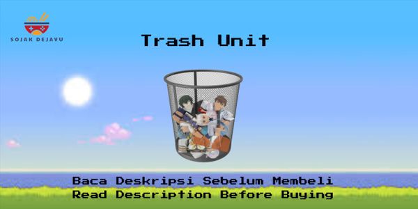 Trash Unit | Anime Adventures