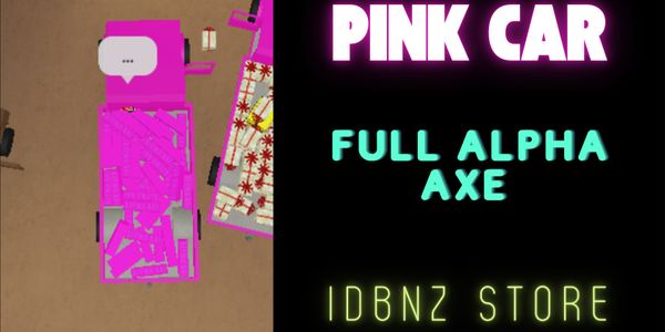 1 Pink Car Full Alpha Axe | Lumber Tycoon 2
