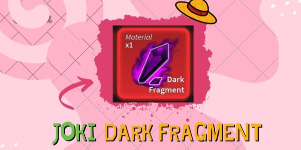 Jasa Joki Dark Fragment