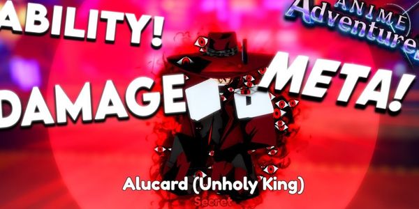 Alucard (Unholy King) Evo - Unit Bleed Meta - Anime Adventure