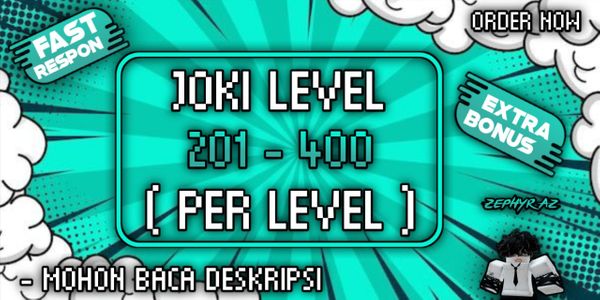 JOKI LEVEL 201 - 400 ( HARGA PER LEVEL )