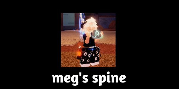 meg's spine