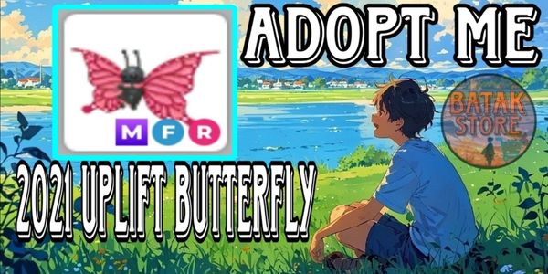 2021 Uplift Butterfly MFR Adopt Me