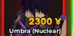 Cid / Umbra (Nuclear) | Anime Adventures