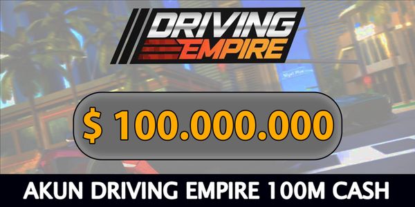 Akun Starter Diving Empire 100M Cash ( 100.000.000 Cash) - Driving Empire 100 Juta Cash
