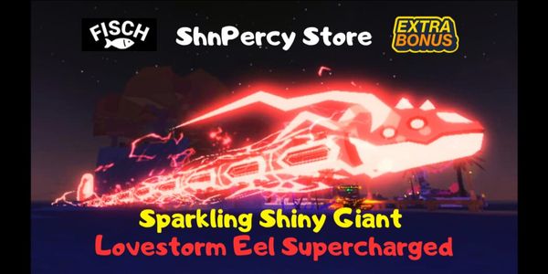 Sparkling Shiny Giant Lovestorm Eel Supercharged - Fisch