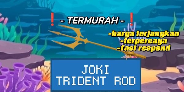 Joki Trident Rod (BACA DESKRIPSI)